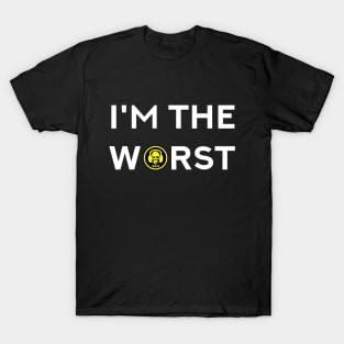 SUH I'm the Worst T-Shirt